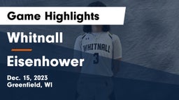 Whitnall  vs Eisenhower  Game Highlights - Dec. 15, 2023