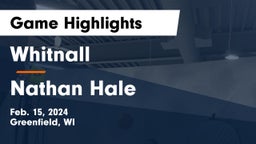Whitnall  vs Nathan Hale  Game Highlights - Feb. 15, 2024
