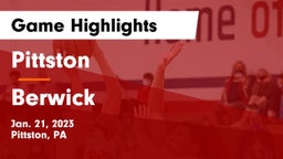 Pittston  vs Berwick  Game Highlights - Jan. 21, 2023