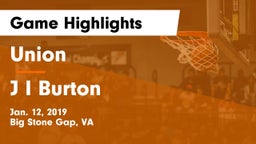 Union  vs J I Burton Game Highlights - Jan. 12, 2019