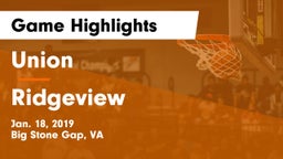 Union  vs Ridgeview  Game Highlights - Jan. 18, 2019