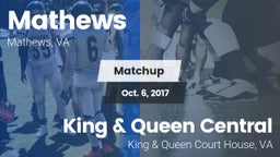 Matchup: Mathews  vs. King & Queen Central  2017
