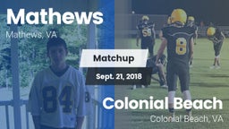 Matchup: Mathews  vs. Colonial Beach  2018
