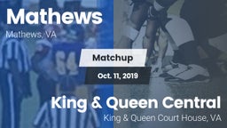 Matchup: Mathews  vs. King & Queen Central  2019