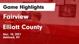 Fairview  vs Elliott County Game Highlights - Dec. 10, 2021