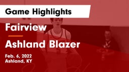 Fairview  vs Ashland Blazer  Game Highlights - Feb. 6, 2022