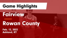 Fairview  vs Rowan County  Game Highlights - Feb. 12, 2022
