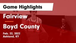 Fairview  vs Boyd County Game Highlights - Feb. 22, 2022