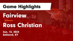 Fairview  vs Ross Christian  Game Highlights - Jan. 13, 2024