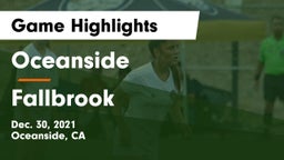 Oceanside  vs Fallbrook  Game Highlights - Dec. 30, 2021