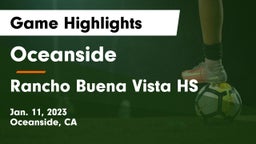 Oceanside  vs Rancho Buena Vista HS Game Highlights - Jan. 11, 2023