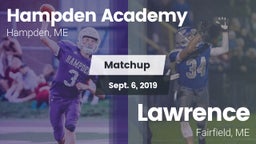 Matchup: Hampden Academy vs. Lawrence  2019