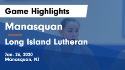 Manasquan  vs Long Island Lutheran  Game Highlights - Jan. 26, 2020
