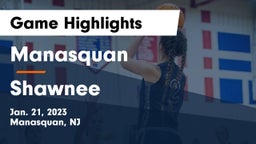 Manasquan  vs Shawnee  Game Highlights - Jan. 21, 2023