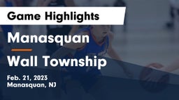 Manasquan  vs Wall Township  Game Highlights - Feb. 21, 2023