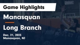 Manasquan  vs Long Branch  Game Highlights - Dec. 21, 2023