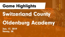 Switzerland County  vs Oldenburg Academy  Game Highlights - Jan. 17, 2019