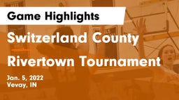 Switzerland County  vs Rivertown Tournament Game Highlights - Jan. 5, 2022