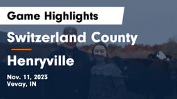 Switzerland County  vs Henryville  Game Highlights - Nov. 11, 2023