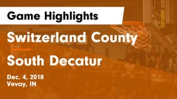 Switzerland County  vs South Decatur  Game Highlights - Dec. 4, 2018