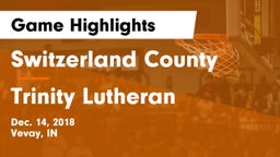 Switzerland County  vs Trinity Lutheran  Game Highlights - Dec. 14, 2018