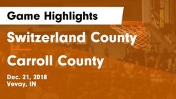 Switzerland County  vs Carroll County  Game Highlights - Dec. 21, 2018
