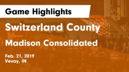 Switzerland County  vs Madison Consolidated  Game Highlights - Feb. 21, 2019