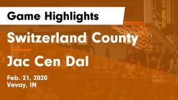 Switzerland County  vs Jac Cen Dal Game Highlights - Feb. 21, 2020