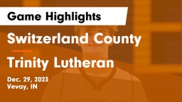 Switzerland County  vs Trinity Lutheran  Game Highlights - Dec. 29, 2023