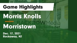 Morris Knolls  vs Morristown  Game Highlights - Dec. 17, 2021
