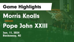 Morris Knolls  vs Pope John XXIII  Game Highlights - Jan. 11, 2024