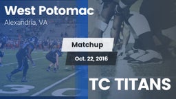 Matchup: West Potomac High vs. TC TITANS 2016