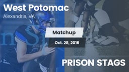 Matchup: West Potomac High vs. PRISON STAGS 2016