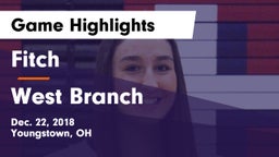Fitch  vs West Branch  Game Highlights - Dec. 22, 2018