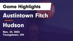 Austintown Fitch  vs Hudson  Game Highlights - Nov. 24, 2023