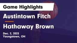 Austintown Fitch  vs Hathaway Brown  Game Highlights - Dec. 2, 2023