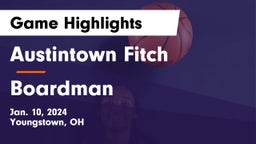 Austintown Fitch  vs Boardman  Game Highlights - Jan. 10, 2024