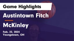 Austintown Fitch  vs McKinley  Game Highlights - Feb. 22, 2024