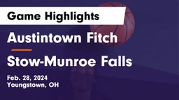Austintown Fitch  vs Stow-Munroe Falls  Game Highlights - Feb. 28, 2024