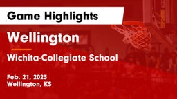 Wellington  vs Wichita-Collegiate School  Game Highlights - Feb. 21, 2023