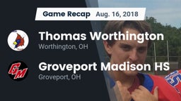 Recap: Thomas Worthington  vs. Groveport Madison HS 2018