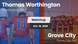 Matchup: Thomas Worthington vs. Grove City  2020