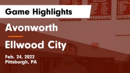 Avonworth  vs Ellwood City  Game Highlights - Feb. 24, 2022