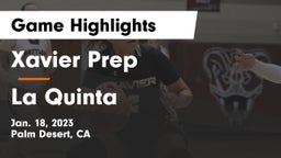 Xavier Prep  vs La Quinta  Game Highlights - Jan. 18, 2023