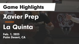 Xavier Prep  vs La Quinta  Game Highlights - Feb. 1, 2023