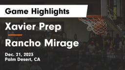 Xavier Prep  vs Rancho Mirage  Game Highlights - Dec. 21, 2023