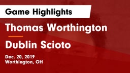 Thomas Worthington  vs Dublin Scioto  Game Highlights - Dec. 20, 2019