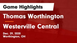 Thomas Worthington  vs Westerville Central  Game Highlights - Dec. 29, 2020