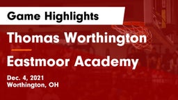 Thomas Worthington  vs Eastmoor Academy  Game Highlights - Dec. 4, 2021