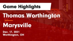 Thomas Worthington  vs Marysville  Game Highlights - Dec. 17, 2021